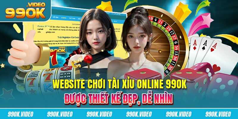 Website chơi tài xỉu online 99OK được thiết kế đẹp, dễ nhìn